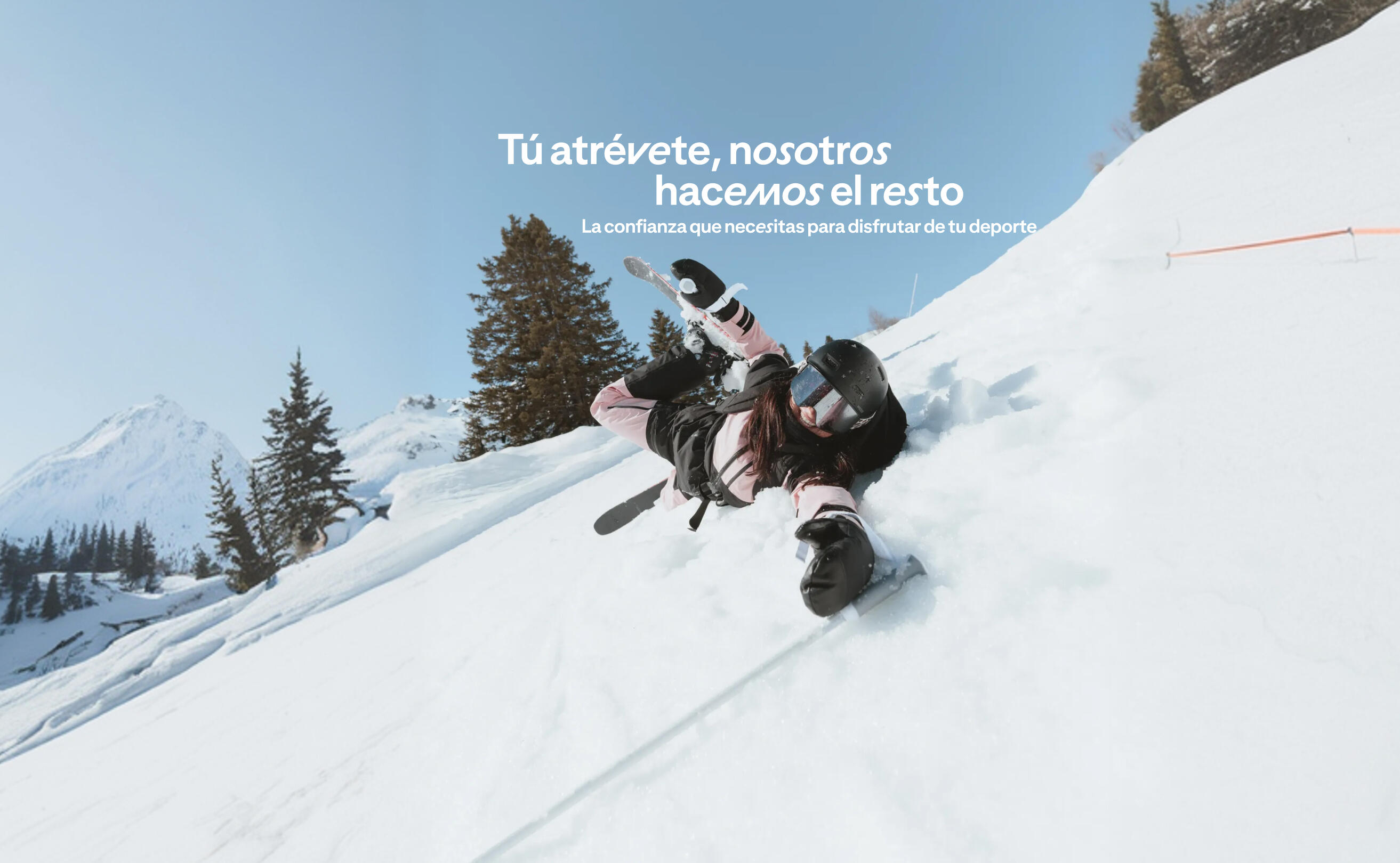 Tú atrévete, nosotros hacemos el resto