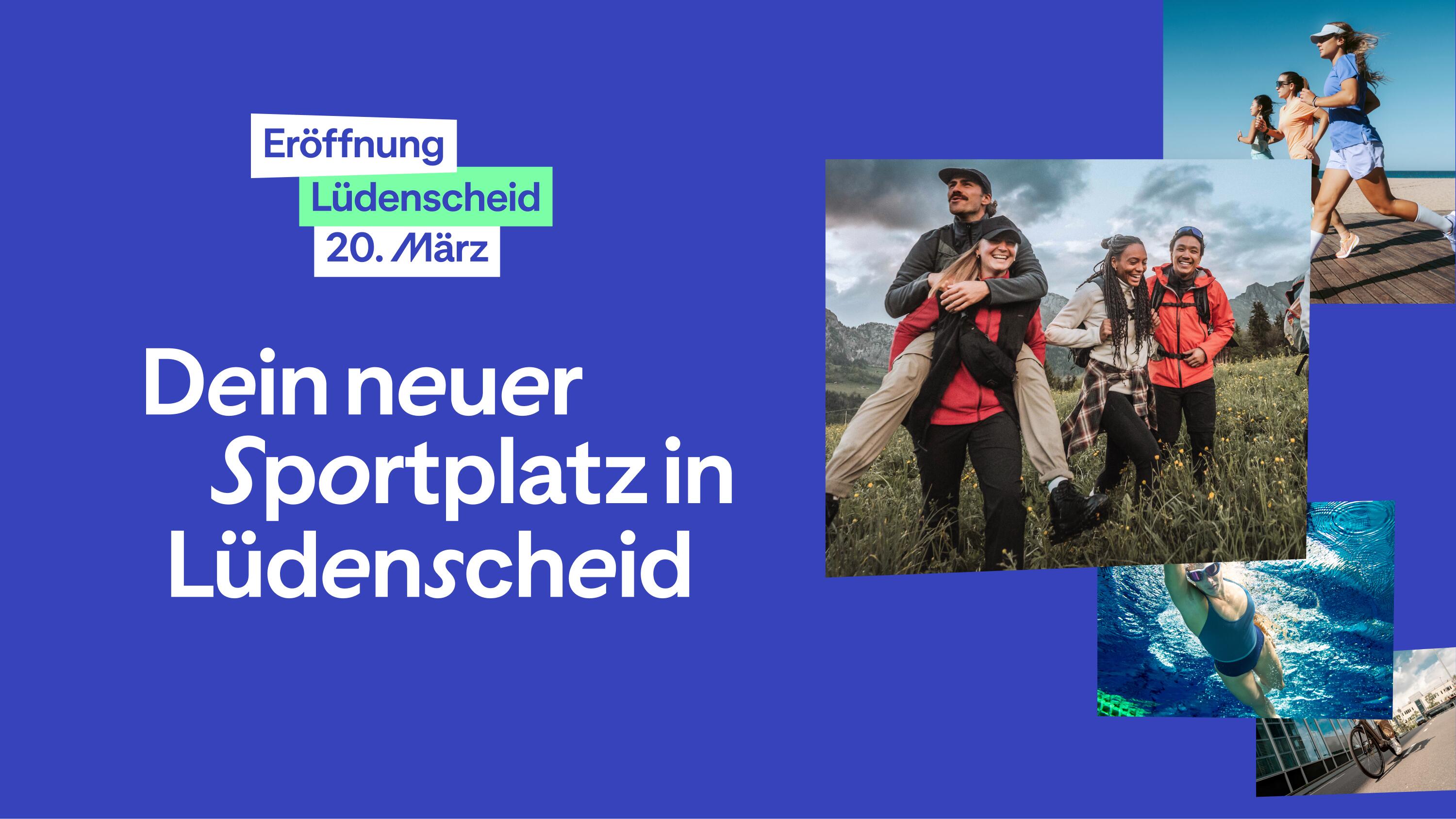 Werbebanner auf blauem Hintergrund mit der Aufschrift „Dein neuer Sportplatz in Lüdenscheid“ und dem Eröffnungsdatum „20. März“. Rechts daneben ist eine Collage aus vier Fotos zu sehen, die Menschen bei verschiedenen Outdoor-Aktivitäten zeigen: eine lachende Gruppe beim Wandern in den Bergen, Läuferinnen an einer Promenade, eine Schwimmerin im Wasser und ein Ausschnitt eines Radfahrers. Das Design wirkt dynamisch und motivierend