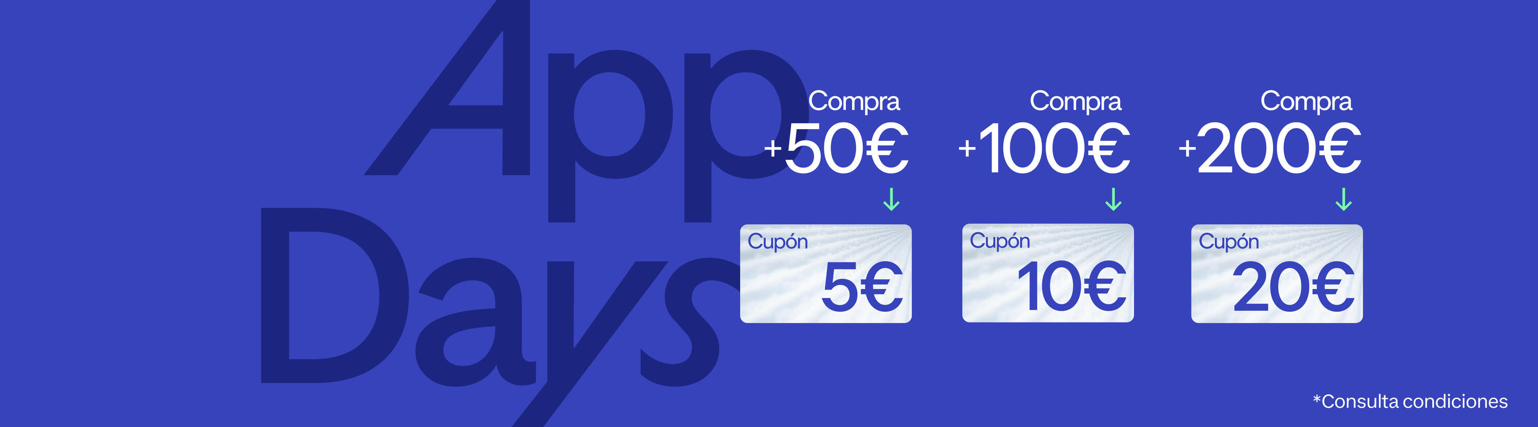 condiciones de app days, compras superiores a 50 € recibes un código de descuento