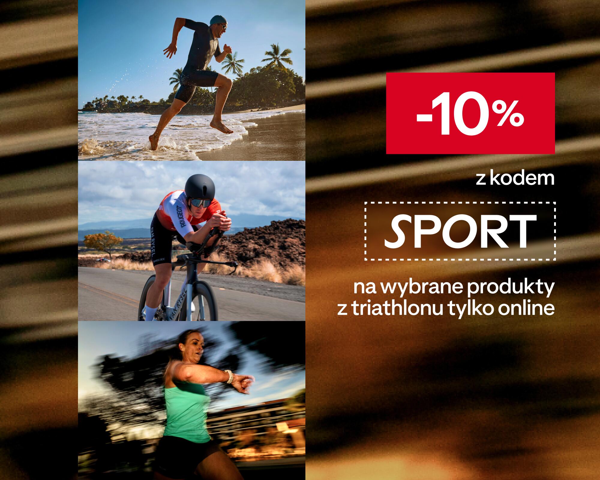 -10% z kodem SPORT na wybrane produkty z triathlonu tylko online