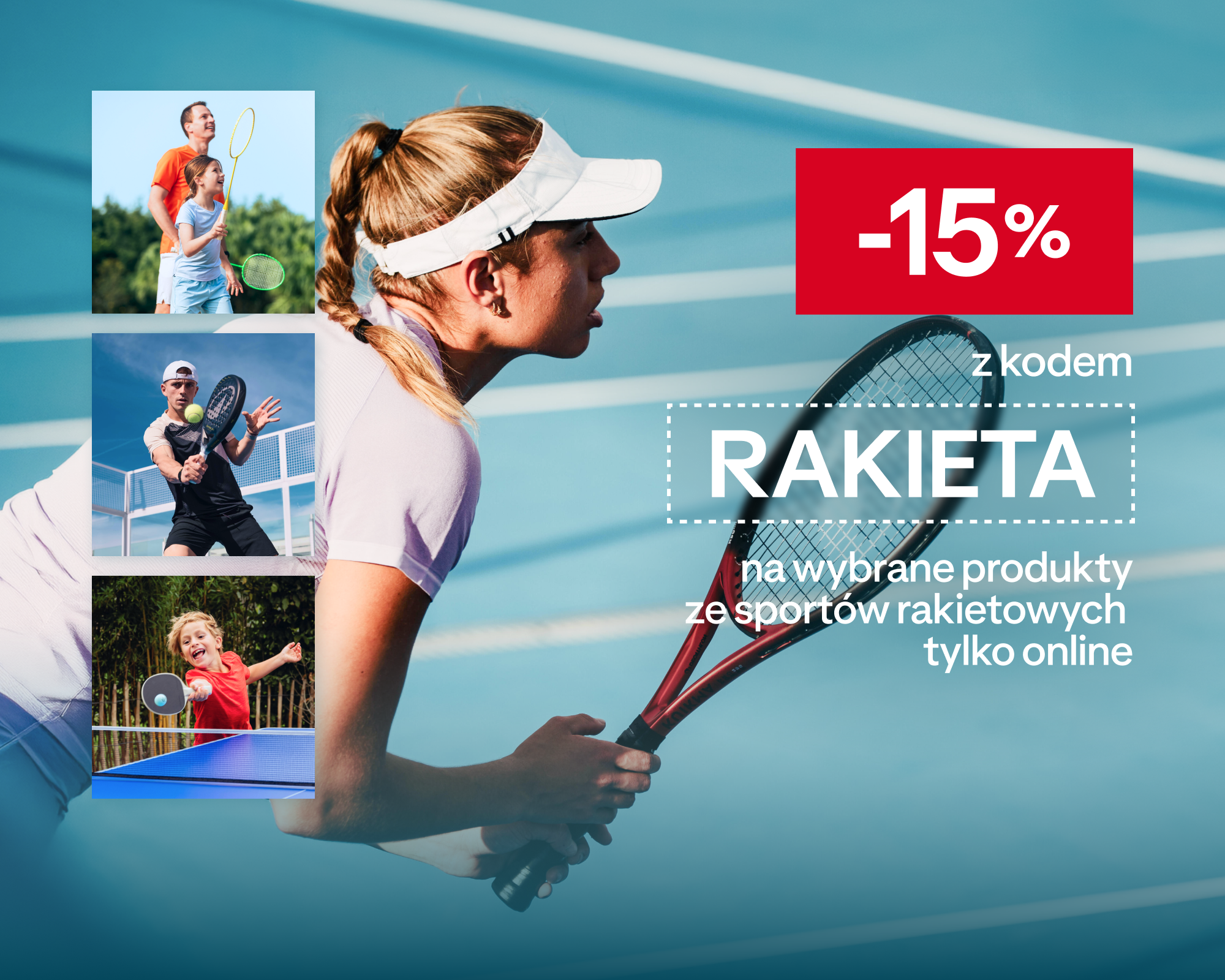 -15% z kodem RAKIETA na wybrane produkty ze sportów rakietowych tylko online