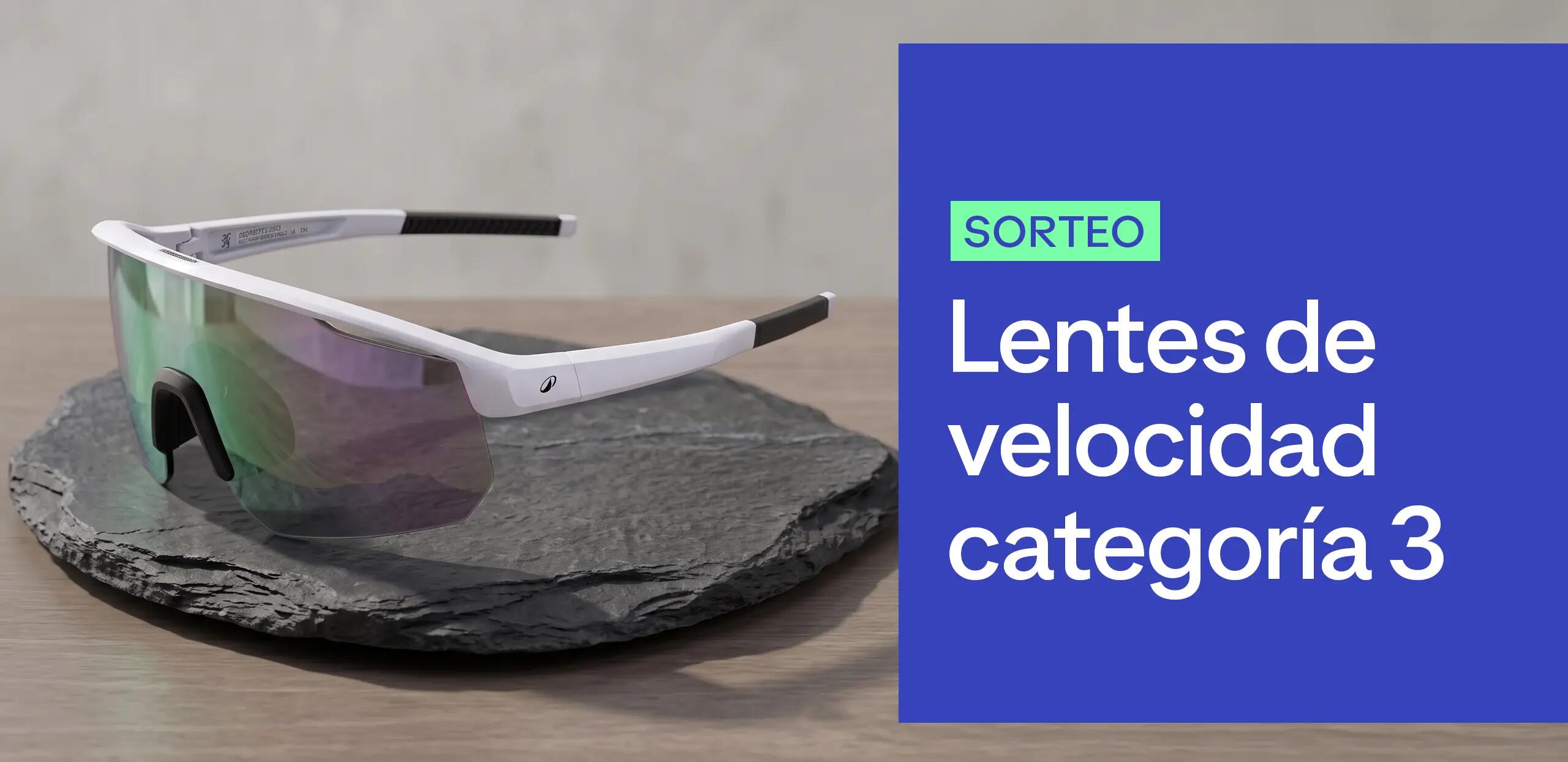 SORTEO LENTES DE VELOCIDAD CATEGORÍA 3