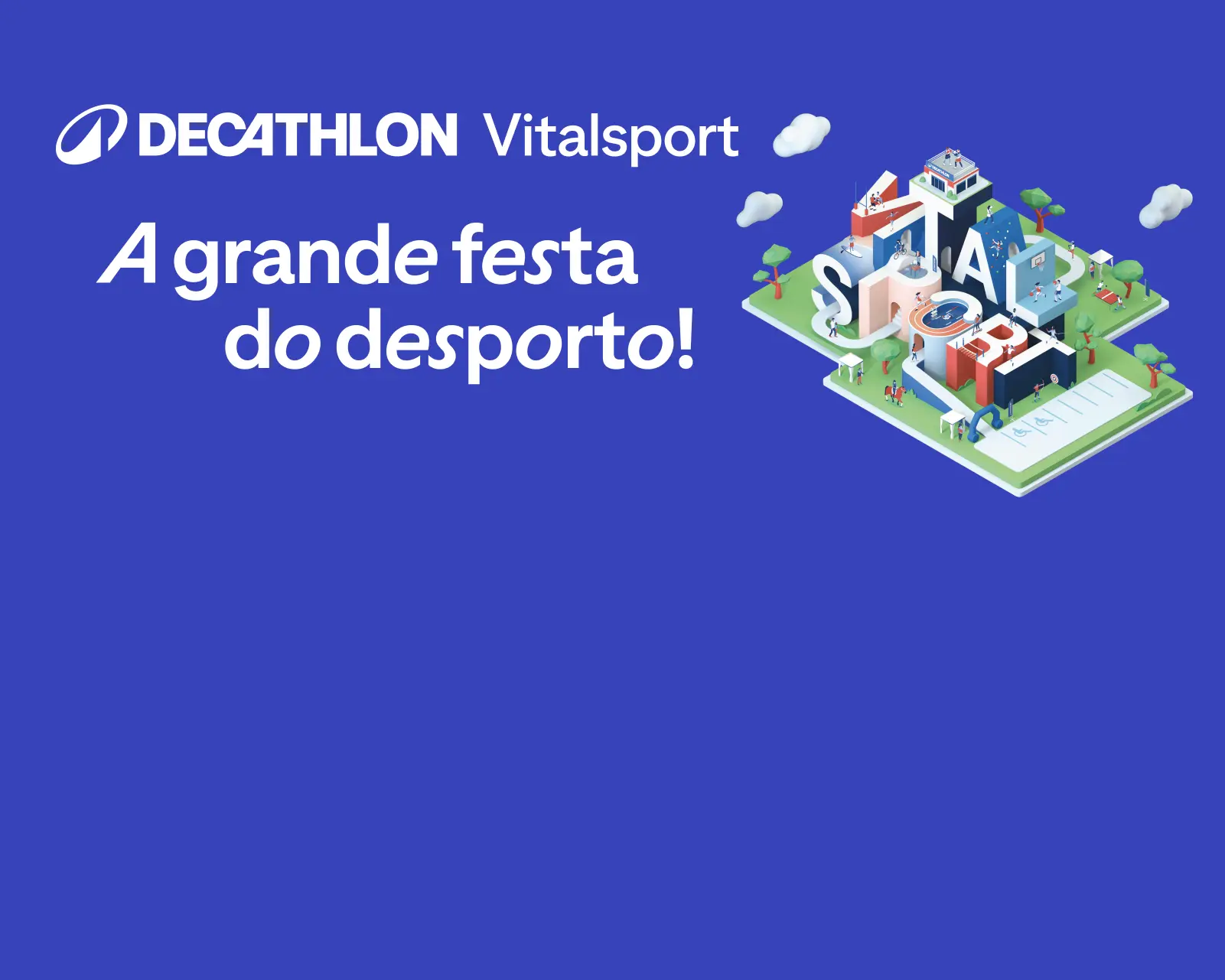 Vitalsport. A grande festa do desporto!