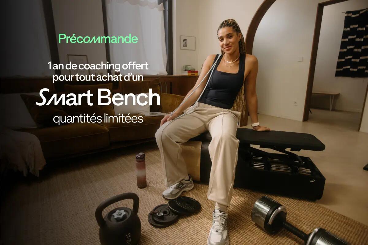 Précommande smart bench. 1 an de coaching offert pour tout achat d'un smart bench. Quantités limitées