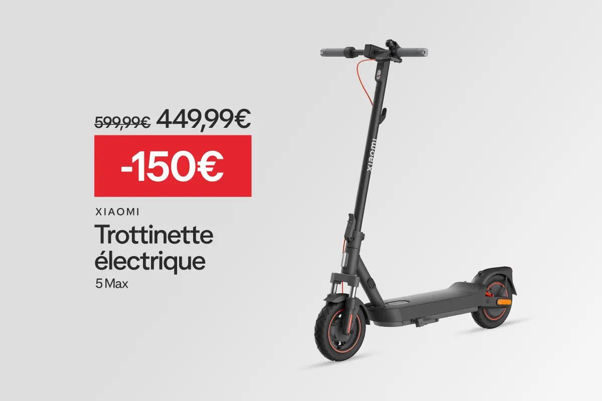 XIAOMI trottinette électrique Xiaomi 5 Max 599,99 -> 449,99  -150€