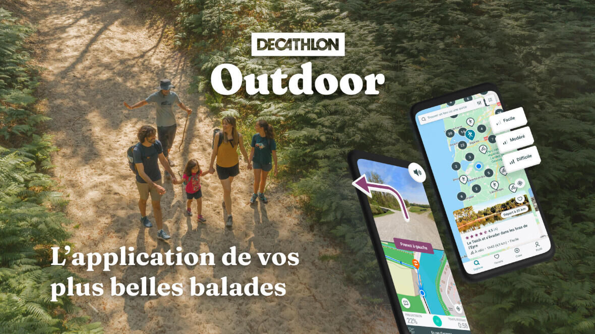 découvrez Decathlon Outdoor l'application mobile pour trouver les plus belles balades